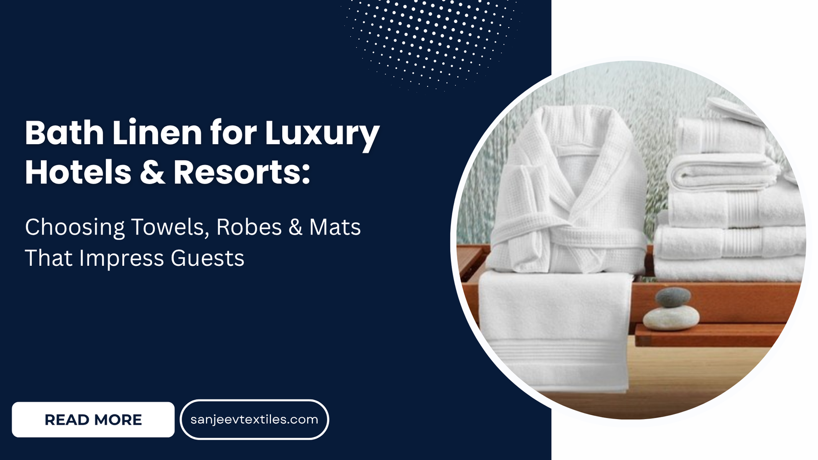 Bath linen for luxury hotels | Sanjeev Textiles