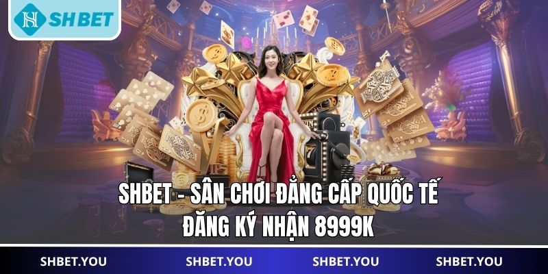 SHBET ?️ Trang Truy Cập Chính Thức | Đăng Ký +8.888K