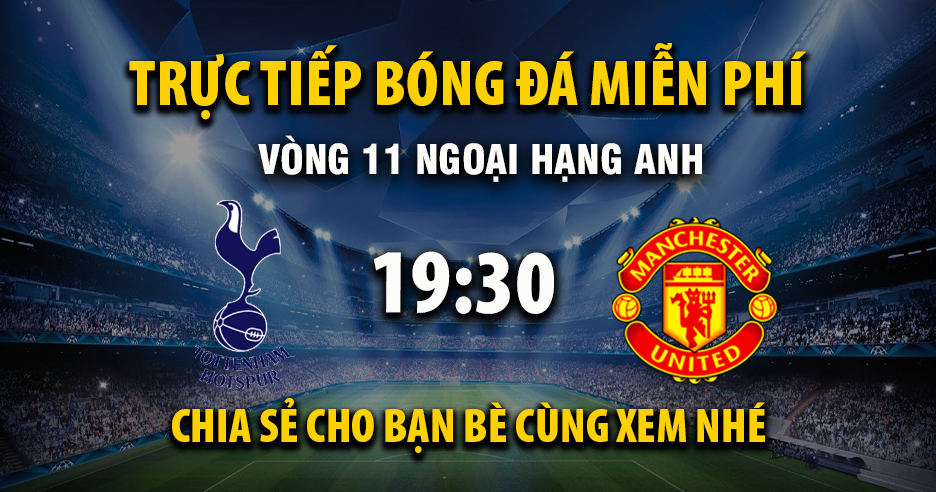 Xem trực tiếp Tottenham vs Manchester United vào lúc 19:30, ngày 08/11/2025 - Vaoroivq.cc
