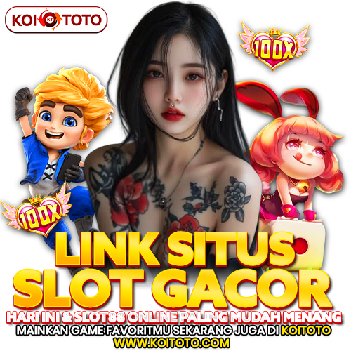 KOITOTO ♾️ Link Situs Slot Gacor Hari Ini & Slot88 Online Paling Mudah Menang
